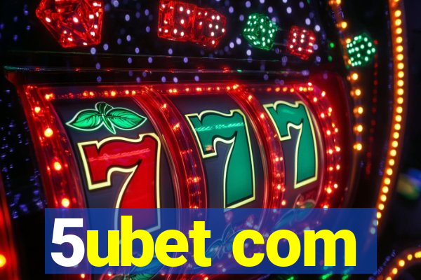 5ubet com